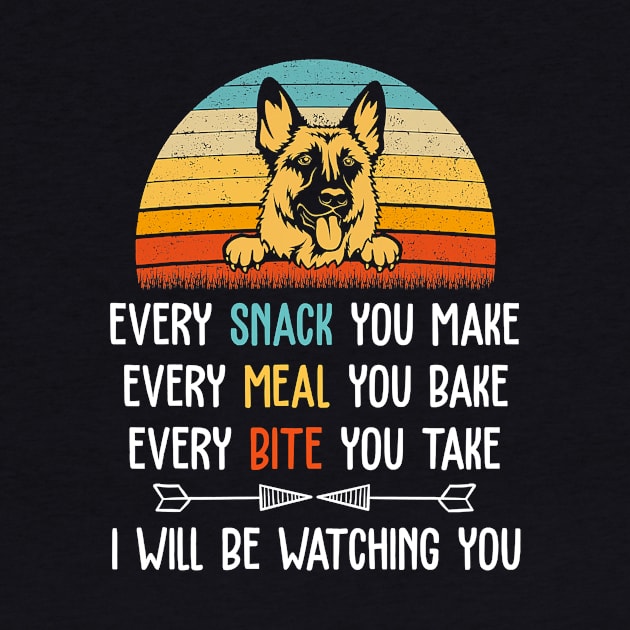 German Shepherd Every Snack You Make Every Meal You Bake by EmilyCharlotty